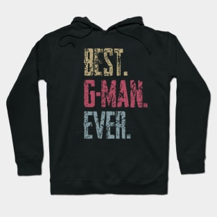 Vintage Best G-man Ever Retro Funny Quotes Happy Fathers Day Hoodie